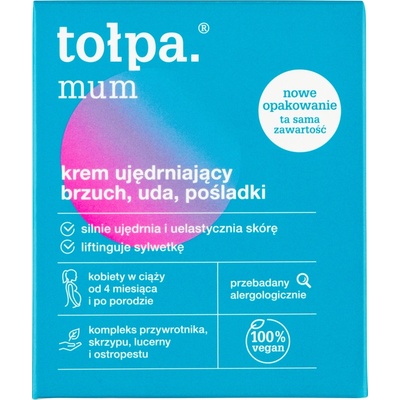 Tołpa Dermo Body Mum zpevňující krém na problémové partie (Strongly Firms and Tones the Skin and Lifting Silhouette) 250 ml