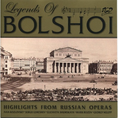 Legends of Bolshoi - Highlights from Russian Operas CD