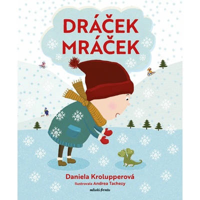 Dráček Mráček - Daniela Krolupperová