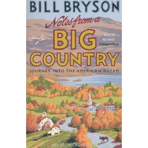Notes From A Big Country | Bill Bryson (ISBN: 9781784161842)