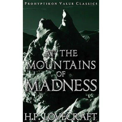At the Mountains of Madness | H P Lovecraft