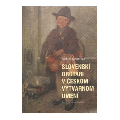 Slovenskí drotári v českom výtvarnom umení