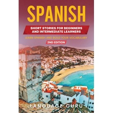 Spanish Short Stories for Beginners and Intermediate Learners