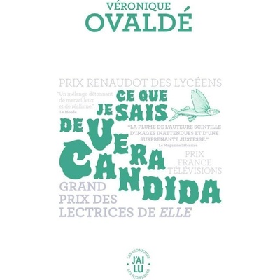 Ce que je sais de Vera Candida, 1. vydání - Véronique Ovaldé