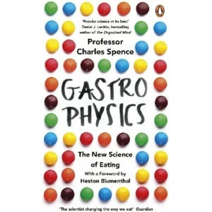 Gastrophysics | Charles Spence (ISBN: 9780241977743)