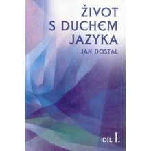 Život s duchem jazyka I - Jan Dostal