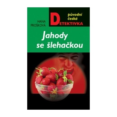 Jahody se šlehačkou Hana Prošková CZ