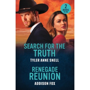 Search For The Truth / Renegade Reunion | Tyler Anne Snell, Addison Fox (2025)