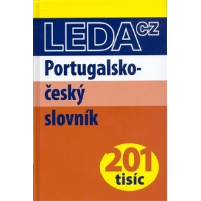 PORTUGALSKO-ČESKÝ SLOVNÍK - Jaroslava Jindrová; Antonín Pasienka
