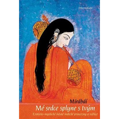 Mé srdce splyne s tvým - Mírábáí,Lea Melnikovová