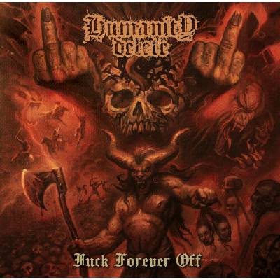 HUMANITY DELETE - FUCK FOREVER OFF CD