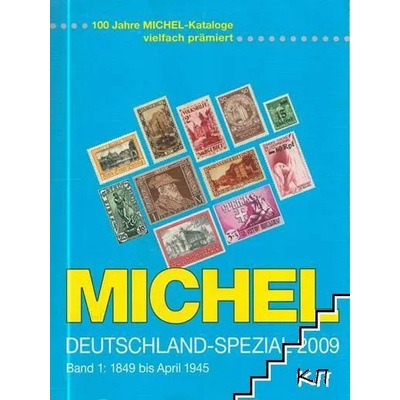 Michel. Deutschland-Spezial-Katalog 2009. Band 1: 1849 bis April 1945