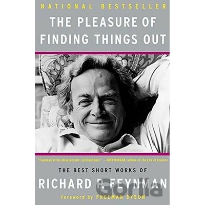 The Pleasure of Finding Things Out - Richard P. Feynman