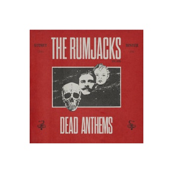 Rumjacks - Dead Anthems Digisleeve CD