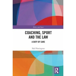 Coaching, Sport and the Law | Partington, Neil (ISBN: 9781032004518)