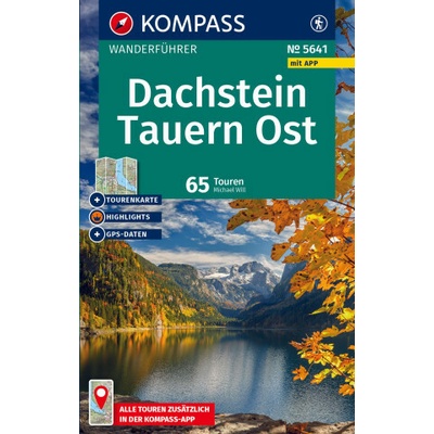 KOMPASS Wanderführer Dachstein, Tauern Ost, 65 Touren mit Extra-Tourenkarte