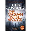 Woman in the Woods - A Charlie Parker Thriller: 16. From the No. 1 Bestselling Author of A Game of Ghosts Connolly JohnPaperback / softback