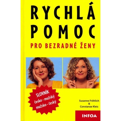 Rychlá pomoc pro bezradné ženy - Susanne Fröhlich, Constanze Kleis