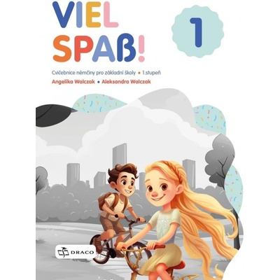 Viel Spaß! 1 - pracovní sešit - Angelika Walczak