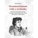 Nesamozřejmost vědy a techniky - Michal Janata