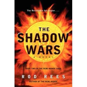 The Shadow Wars: Book Two in the Demi-Monde Saga | Rod Rees (ISBN: 9780062070371)