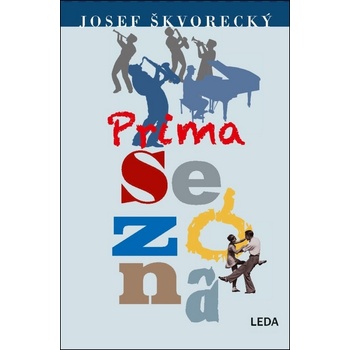 Prima sezóna - Josef Škvorecký