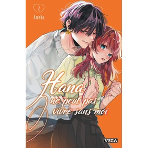 Hana ne peut pas vivre sans moi - Tome 2 | Ameko (2026)