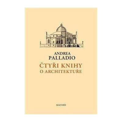 Čtyři knihy o architektuře - Palladio Andrea