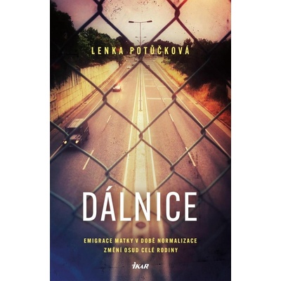 Dálnice - Lenka Potůčková