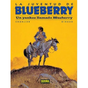 La juventud de Blueberry, Un yankee llamado Blueberry | Jean-Michel Charlier, Jean Giraud, Andreu Martí (ISBN: 9788498149005)