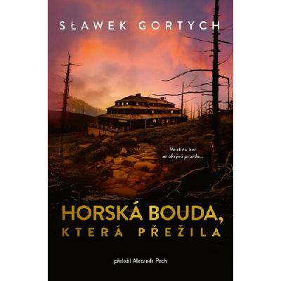 Horská bouda, která přežila