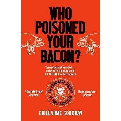 Who Poisoned Your Bacon?