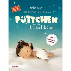 Püttchen und der Himmelskönig | Joelle Tourlonias, Robert Scheffner (ISBN: 9783451716409)