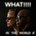 WHAT!!!!, In The World, CD