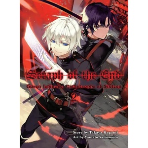 Seraph of the End: Guren Ichinose, Catastrophe at Sixteen, Vol. 2 (2016)