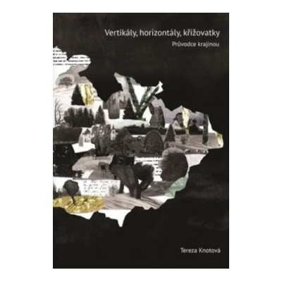 Vertikály, horizontály, křižovatky