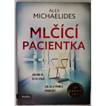 MLČÍCÍ PACIENTKA - Michaelides Alex