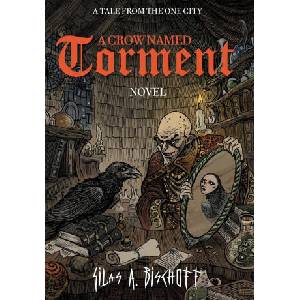 A Crow Named Torment | Silas A. Bischoff (ISBN: 9783982650906)