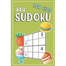 Sudoku For Kids 4x4: 100+ Sudoku Puzzles From Beginners To Intermediate - Fun And Challenging