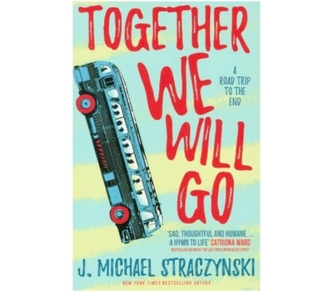 Together We Will Go - Michael J. Straczynski