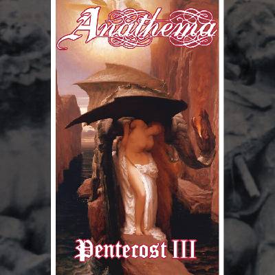 Anathema - Pentecost III (LP) (0801056839138)