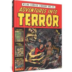 Adventures Into Terror: The Atlas Comics Library | Russ Heath, Basil Wolverton (ISBN: 9781683968719)