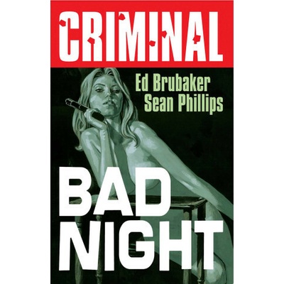 Criminal Volume 4: Bad Night