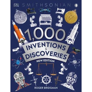 1, 000 Inventions and Discoveries (ISBN: 9781465494351)