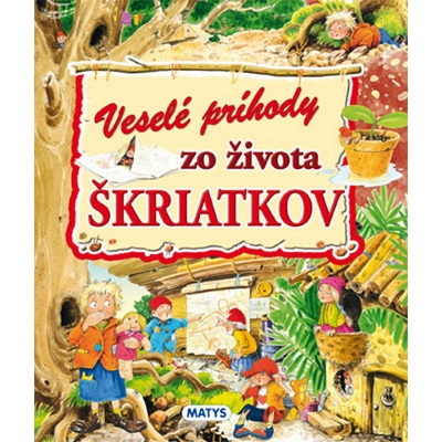 Veselé príhody zo života škriatkov autor neuvedený