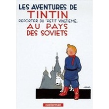 Les Aventures de Tintin 1: Tintin reporter du petit vingtieme au pays des Soviets - Hergé