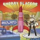 CHERRY GLAZERR - APOCALIPSTICK LP