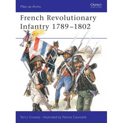 French Revolutionary Infantry 1789-98 | Terry Crowdy
