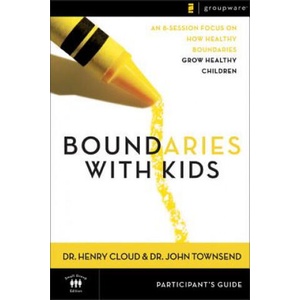 Boundaries with Kids Participant's Guide | Dr. John Townsend (ISBN: 9780310247258)