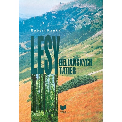 Lesy Belianskych Tatier Róbert Kanka